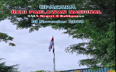 Upacara Hari Pahlawan tanggal 10 November 2025, di SMAN 3 Balikpapan.